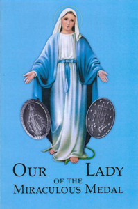 Our Lady of the Miraculous Medal (27 Short Sermons for the weekly Novena) by Rev. Carlton A. Prindeville