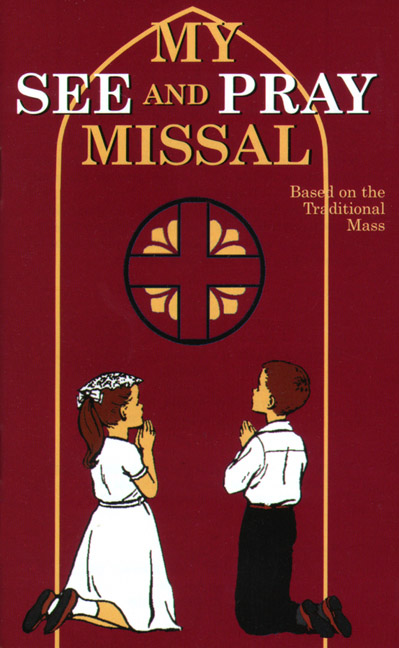 My See and Pray Missal by Sister M. Joan Therese, S.N.J.M.